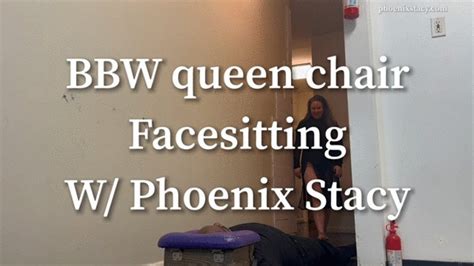 Queening Chair Face Sitting Phoenix Stacy