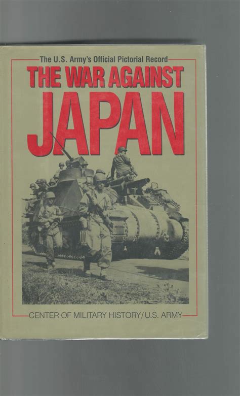 The War Against Japan By Center For Military History United States Army