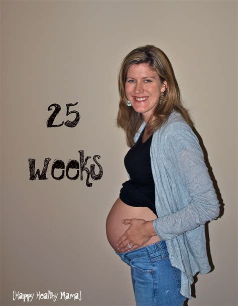 my pregnancy 25 weeks happy healthy mama
