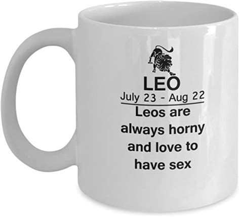 leos are always horny and love to have sex leo coffee mug