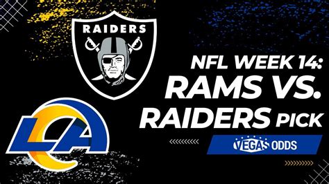 Rams Vs Raiders Pick Nfl Week 14 Predictions Odds Vegasodds