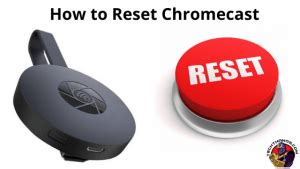 reset google chromecast archives tech thanos