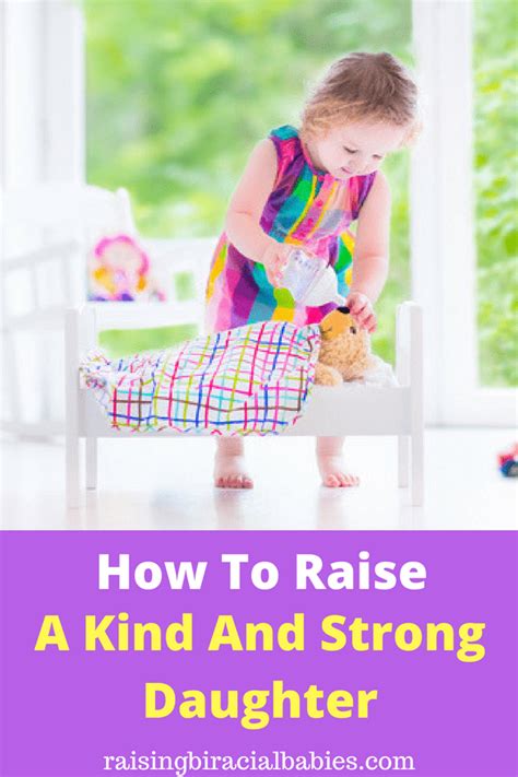 tips for raising your daughter to be kind and strong not
