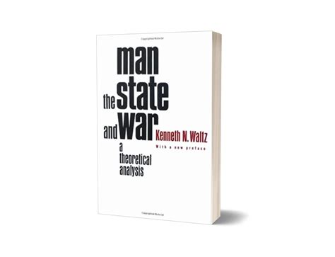 man  state  war  theoretical analysis revised edition  kenneth  waltz