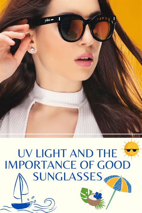 Uv Light And The Importance Of Good Sunglasses Sunglasses Uv Light