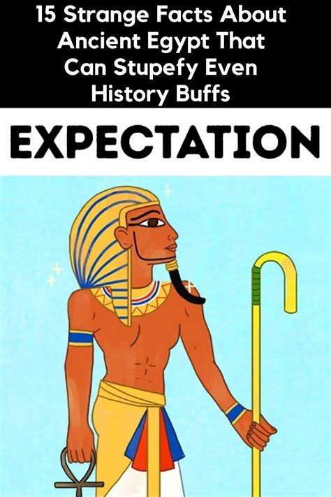 15 strange facts about ancient egypt that can stupefy even history