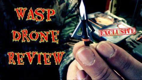 wasp drone broadhead review youtube