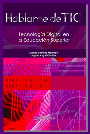 Libro Háblame De Tic Tecnología Digital En Educación Superior