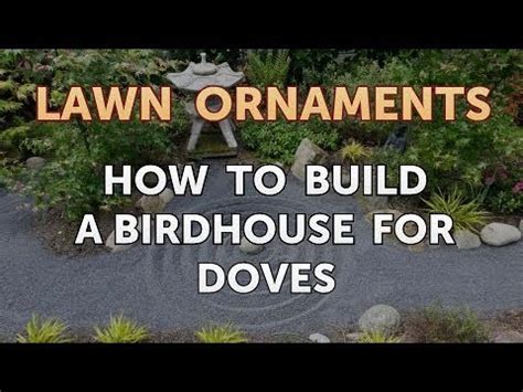 build  birdhouse  doves youtube