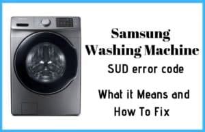 solved samsung washer sud  ud error code   fix  diy
