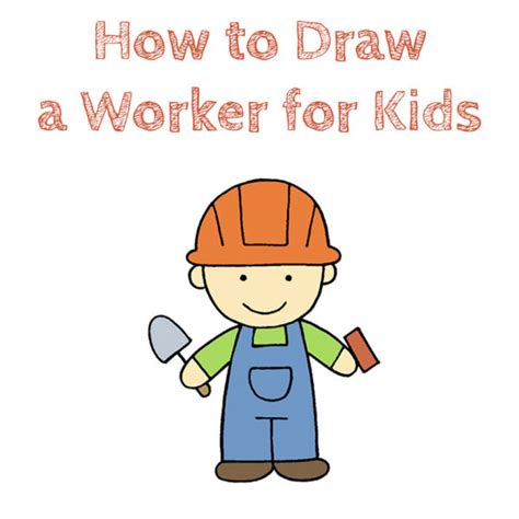 draw  worker  kids   draw easy