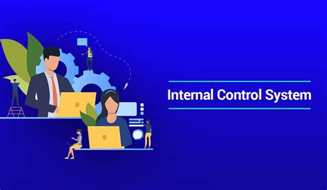 internal control system analysis  benefits limitations enterslice