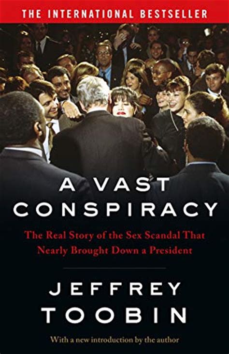buy a vast conspiracy the real story of the sex scandal that nearly
