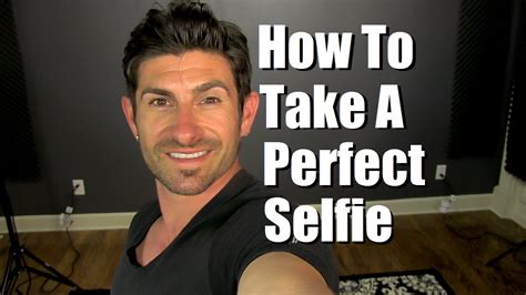 How To Take A Perfect Selfie Ten Selfie Taking Tips