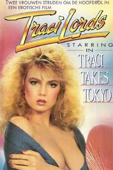 traci takes tokyo 1986 movie moviefone