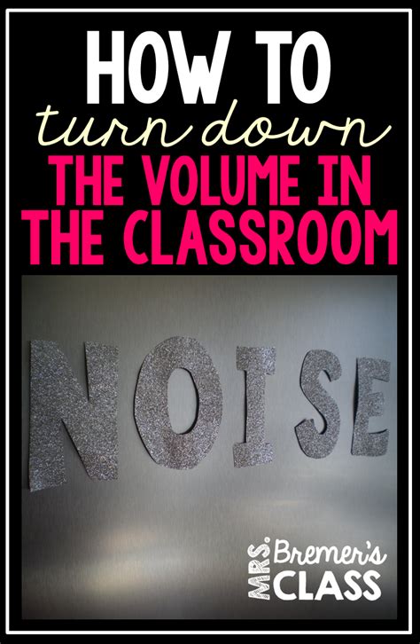 teacher tips      classroom noise volume  control classroom classroom