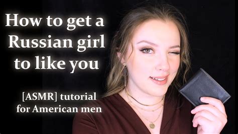 How To Win A Russian Woman Soft Spoken Heavy Russian Accent Asmr Style