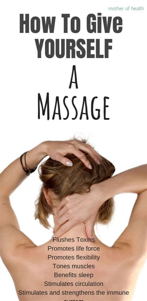 how to give yourself a massage mother of health massage therapy