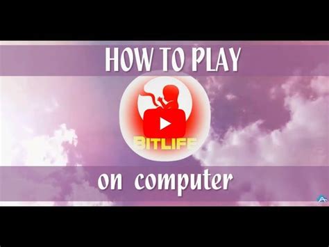 play bitlife  pc
