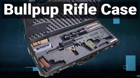 bullpup rifle case youtube