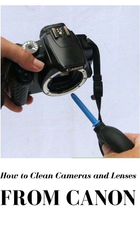 easy tips  cleaning cameras  lenses  canon usa photography