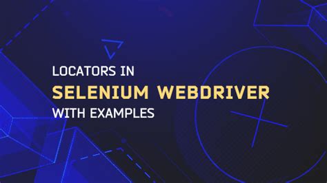 locators  selenium webdriver  examples
