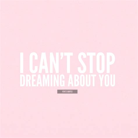 stop dreaming   quotes dreams love lovequotes pink girly quotes love