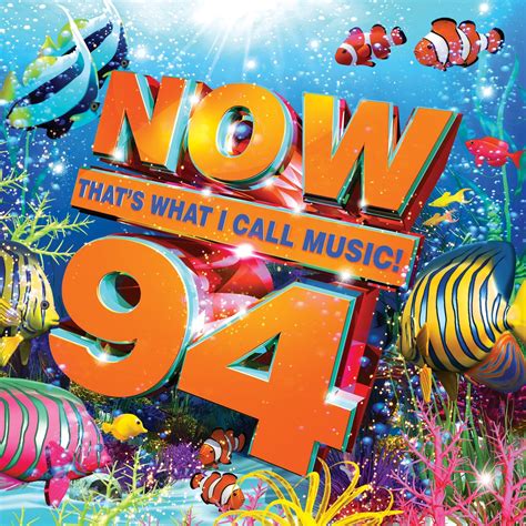 full tracklisting for now that s what i call music 94 unveiled