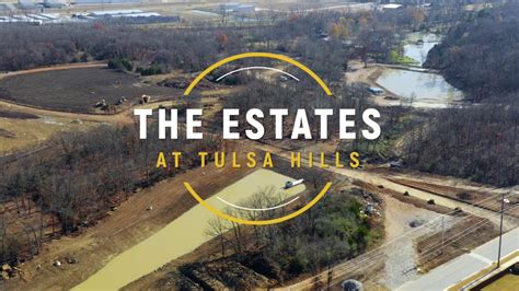 estates  tulsa hills youtube