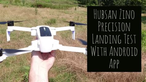 hubsan zino precision landing test beta  android app youtube