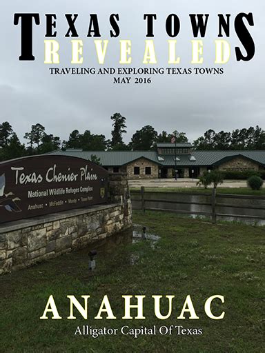 anahuac texas texas towns revealed magazine