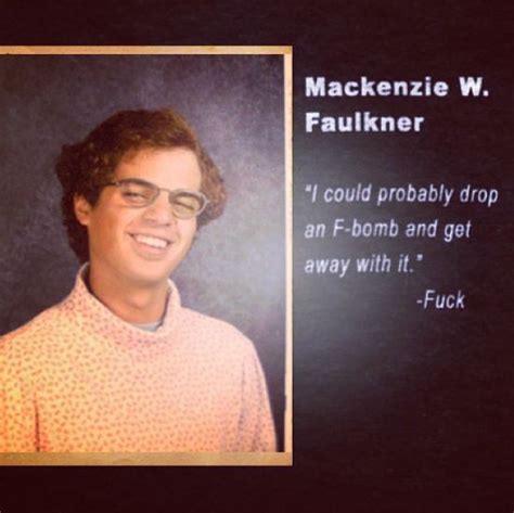 Yep He Got Away With It From The Most Inspiring Senior Quotes E News
