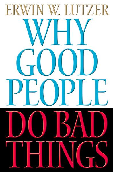 Why Good People Do Bad Things Olive Tree Bible Software