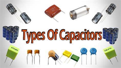 types  capacitor  types  capacitor capacitor types