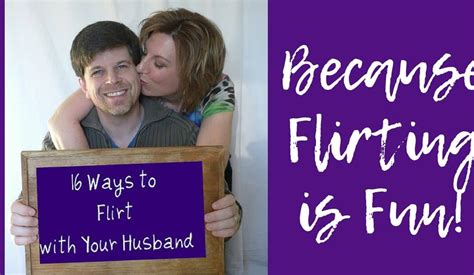 29 Days To Great Sex Day 10 16 Ways To Flirt With Your