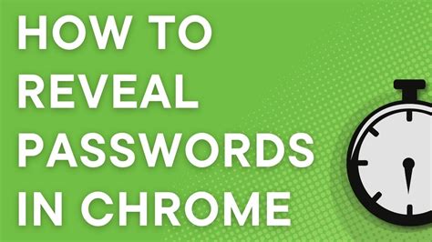 forgot  password heres   reveal stored passwords  google