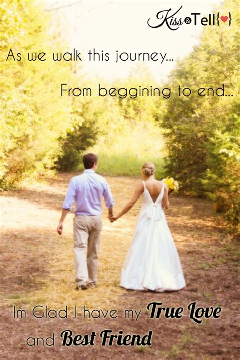true love best friend wedding couple quote kissandtell quotes pinterest to be true