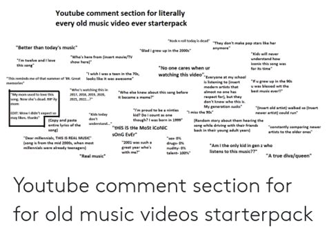 Youtube Comment Section For Literally Every Old Music Video Ever