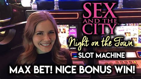 Sex And The City Night On The Town Slot Machine Bonuses Win Youtube