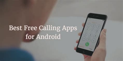 calling apps  android bestforandroid