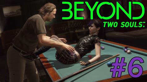 Beyond Two Souls Let S Play Sexual Predator D 6 Youtube
