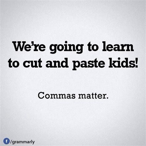 Commas Matter Viva La Punctuation Grammar English