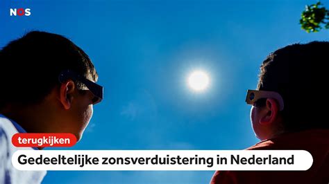 terugkijken gedeeltelijke zonsverduistering  nederland youtube