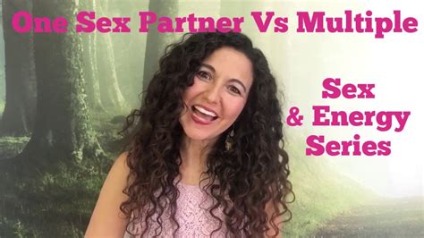 one sex partner vs multiple youtube