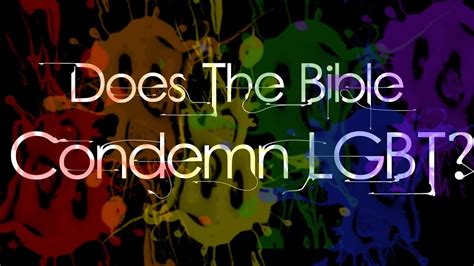 Does The Bible Condemn Lgbt Dissecting The 6 Bible