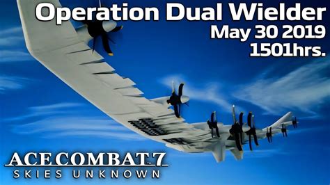 Operation Dual Wielder Mission 3 Ace Combat 7 In Real Time Youtube