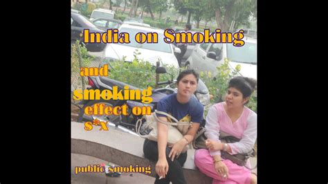 india on smoking effect on girls sex ad public smoking