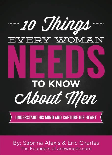 10 things every woman needs to know about men by sabrina alexis on