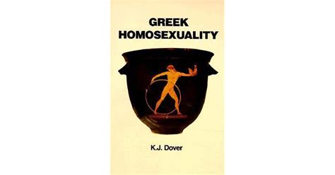 greek homosexuality by kenneth james dover — reviews discussion