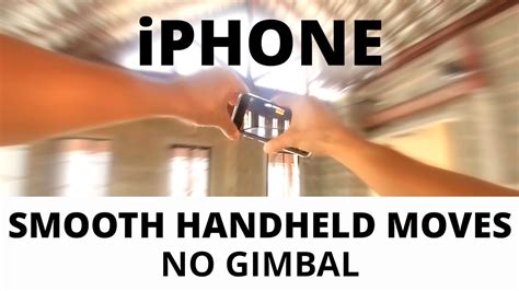 iphone smooth handheld moves  gimbal youtube